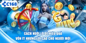 Cách nuôi lô đề c168